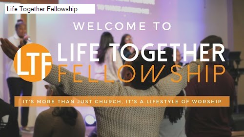 Life Together Fellowship