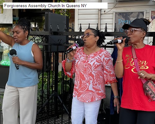 Forgiveness Assembly Church In Queens NY