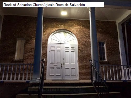 Rock of Salvation Church/Iglesia Roca de Salvación
