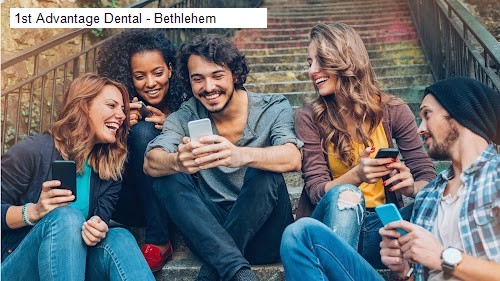 1st Advantage Dental - Bethlehem