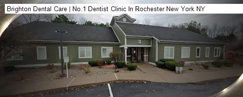 Brighton Dental Care | No.1 Dentist Clinic In Rochester New York NY