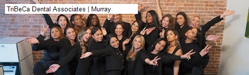 TriBeCa Dental Associates | Murray