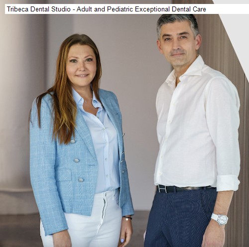 Tribeca Dental Studio - Adult and Pediatric Exceptional Dental Care