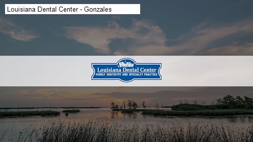 Louisiana Dental Center - Gonzales