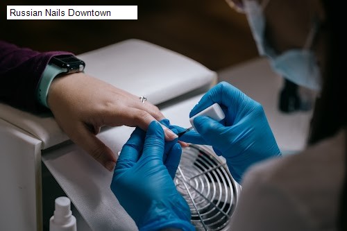 Russian Nails Downtown
