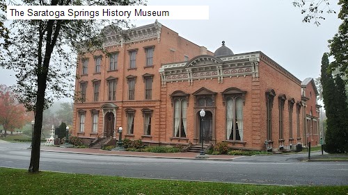 The Saratoga Springs History Museum